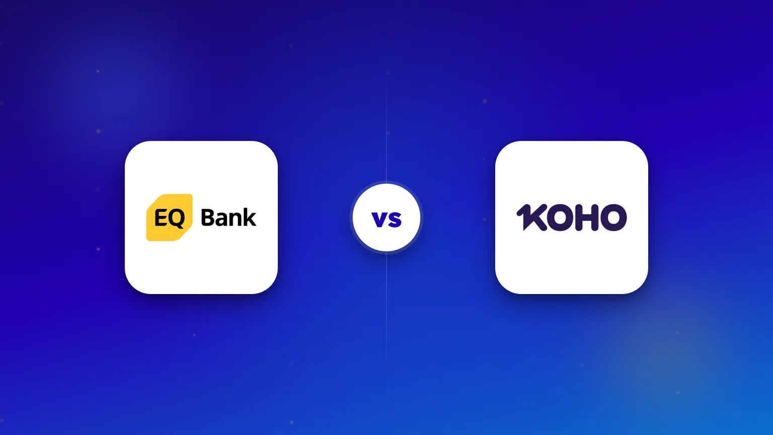 The EQ Bank and KOHO logos side by side in a head-to-head comparison.