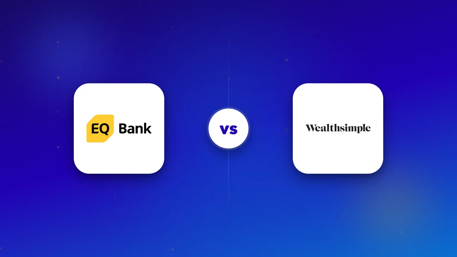 The EQ Bank and Wealthsimple logos side by side in a head-to-head comparison.