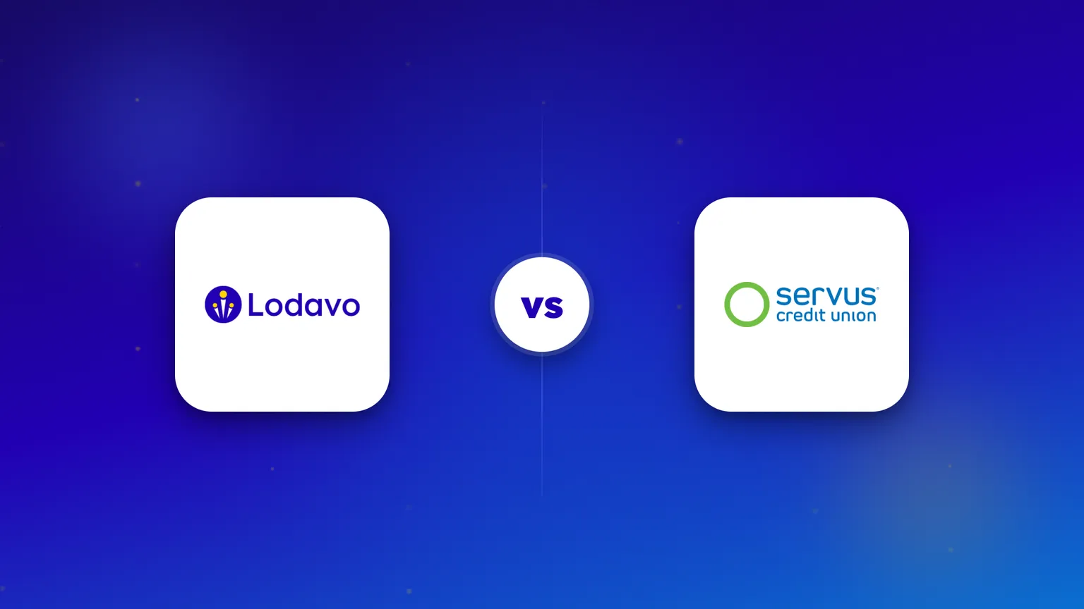 The Lodavo and Servus Credit Union logos side by side in a head-to-head comparison.