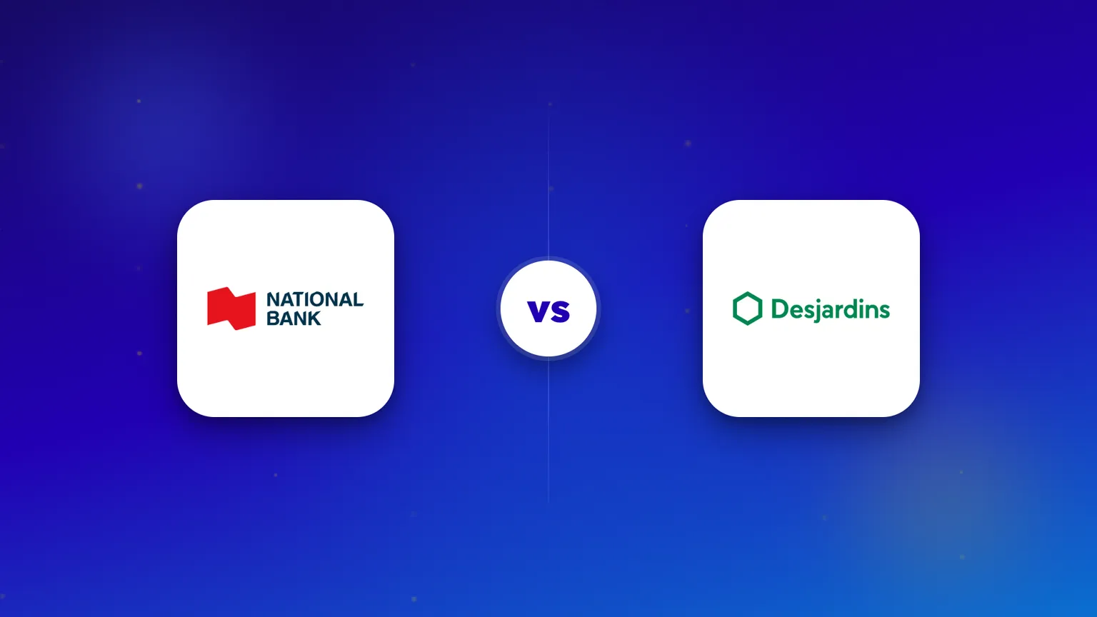 The National Bank and Desjardins logos side by side in a head-to-head comparison.